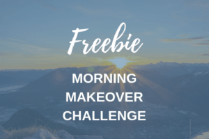 Freebie 7 Day Morning Make Over Challenge