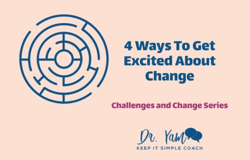 4 Ways To Get Excited About Change