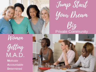 Jump Start Your Dream Biz Women Getting MAD Color