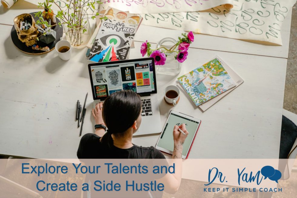 Explore Your Talents and Create a Side Hustle