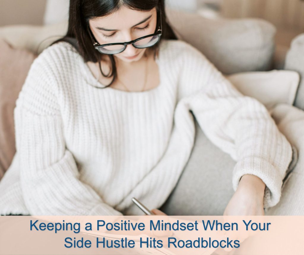 Keeping a Positive Mindset When Your Side Hustle Hits Roadblocks FB