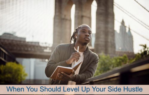 When You Should Level Up Your Side Hustle