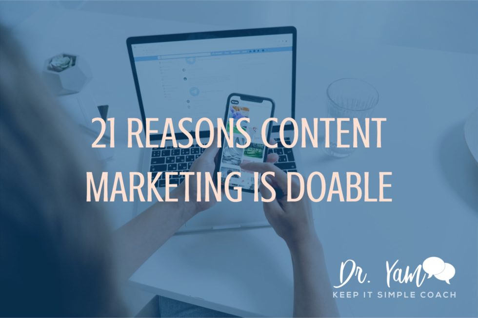 21 Reasons Content Marketing Is Doable