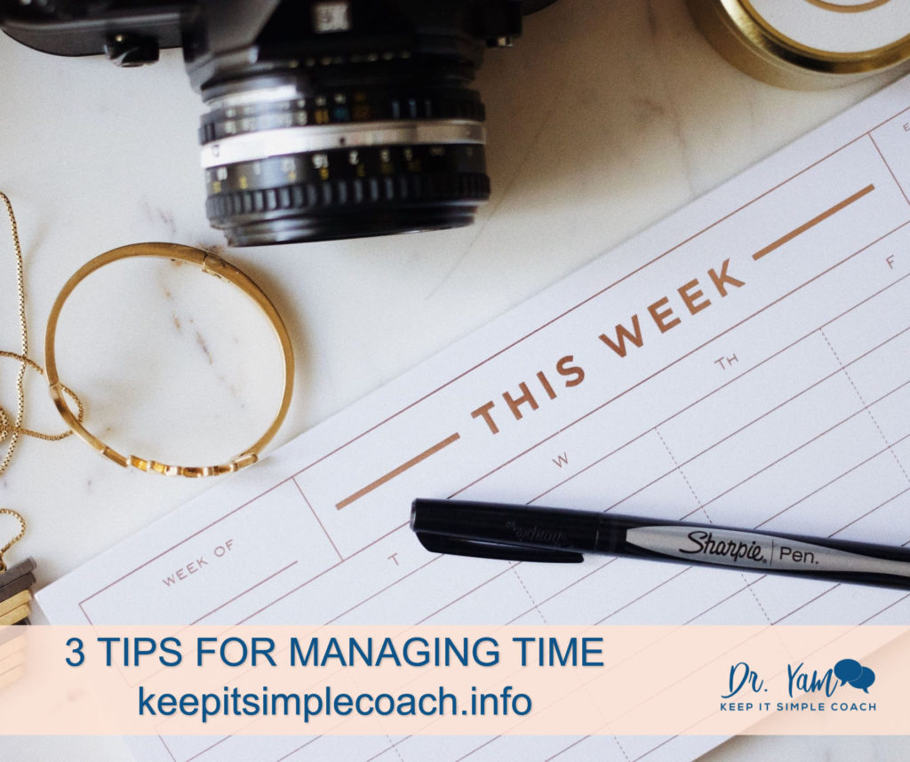 3 Tips For Managing Your Time