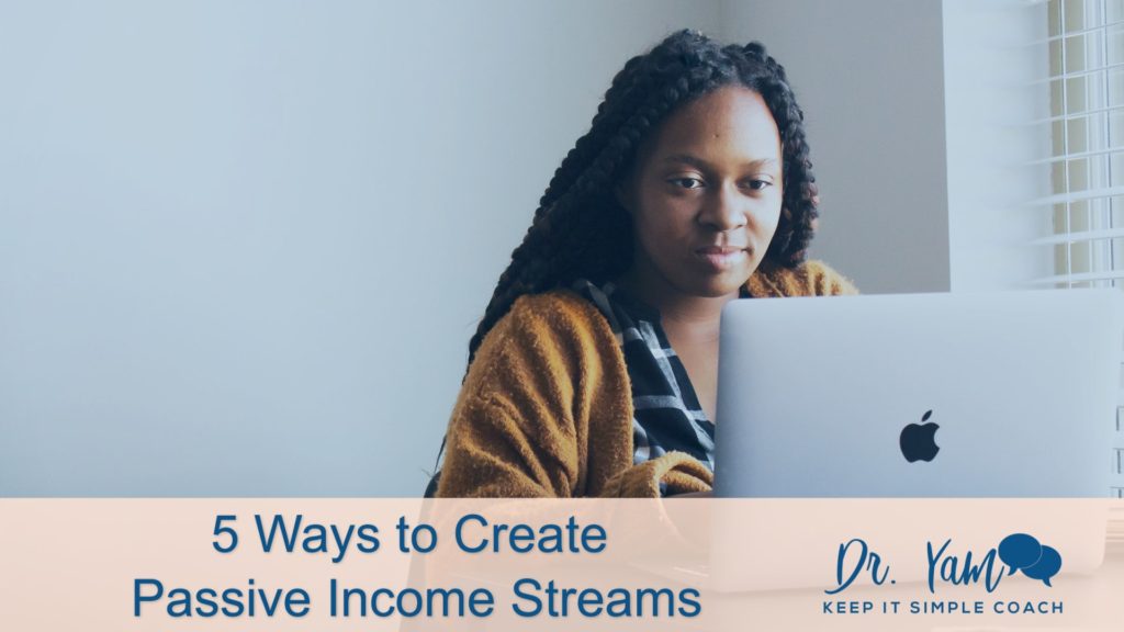 5 Ways to Create Passive Income Streams