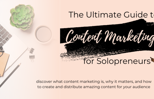 Ultimate guide to Content Marketing for Solopreneurs