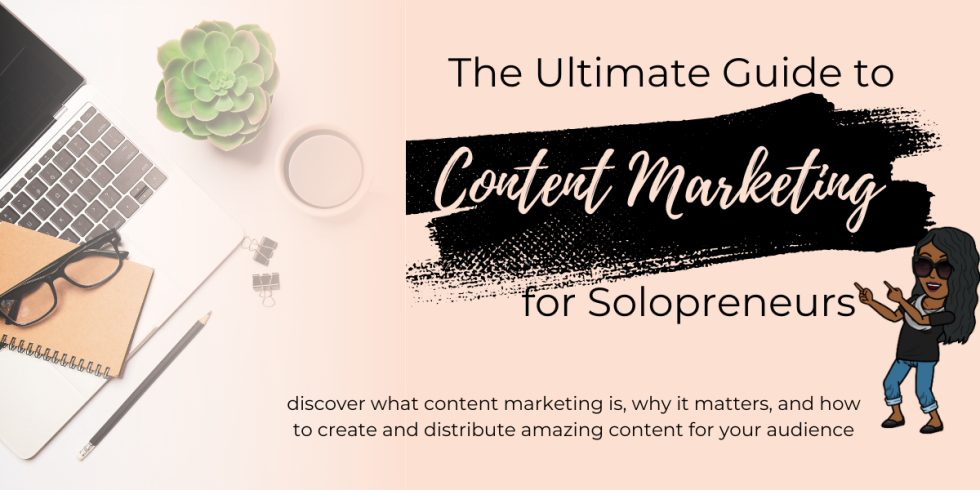 Ultimate guide to Content Marketing for Solopreneurs